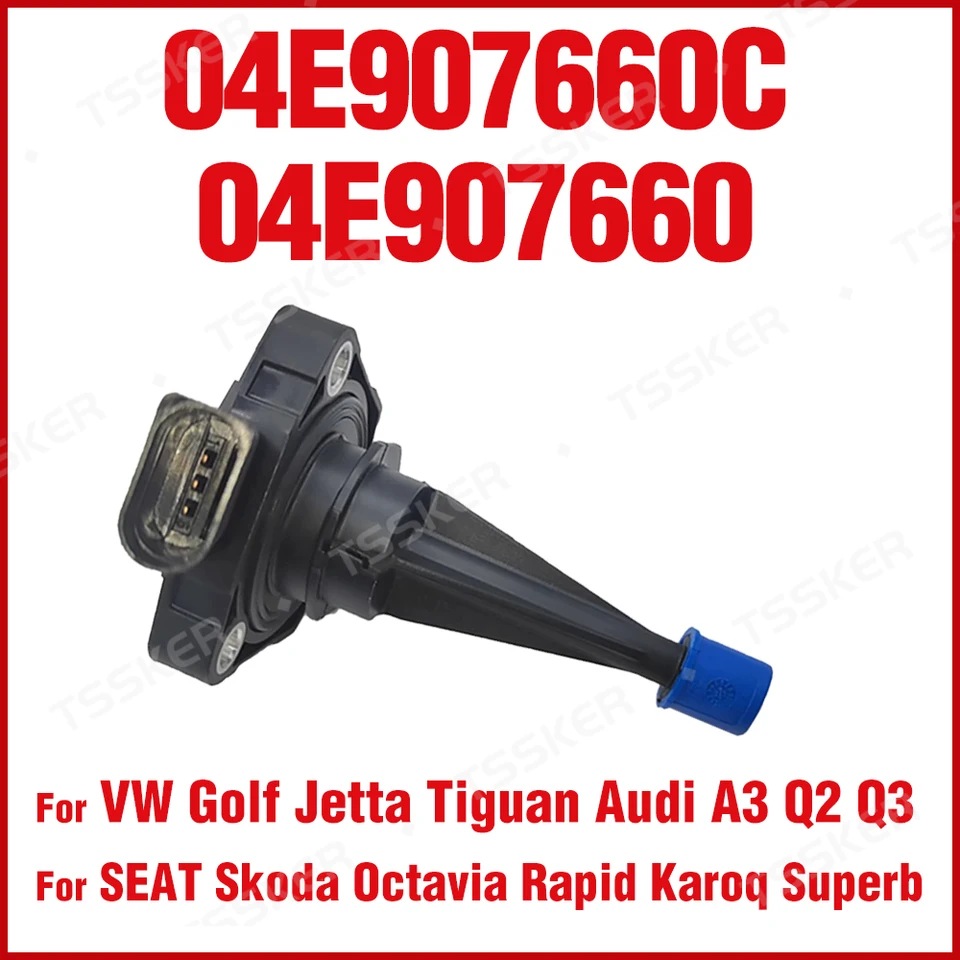04E907660C 04E907660 Senzor na úrovni oleja motorového oleja pre 1,4 l VW Golf Jetta Tiguan Audi A3 Q2 Q3 SEAT SEAL SODA OCTAVIA RAPID RAPID KAROQ Superb Superb