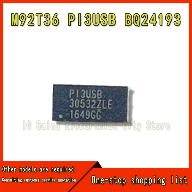 10ks M92T36 PI3USB30532ZLE BQ24193 Správa batérií nabíjanie čipov IC pre Nintendo Switch Console Display HDMI kompatibilný