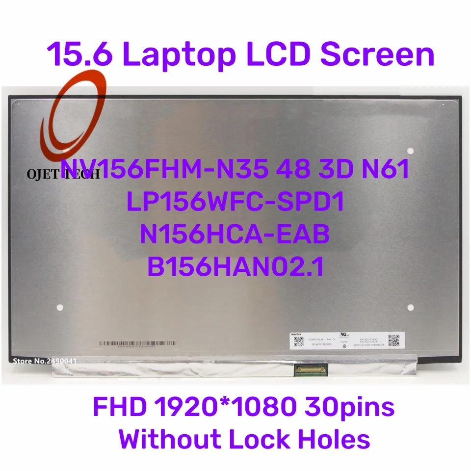 15.6 LAPTOP LCD SCREE NV156FHM-N35 48 3D N61 LP156WFC-SPD1 N156HCA-EAB B156HAN02.1 30PIN 1920*1080 bez zámkových otvorov