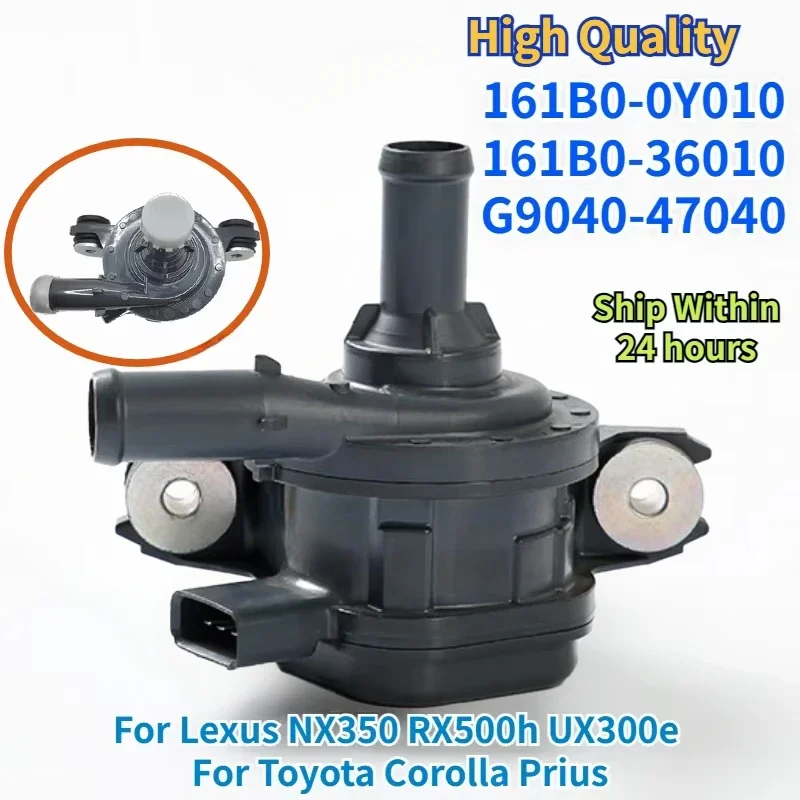 161B0-0Y010 161B0-36010 G9040-47040 pre Lexus NX350 RX500H UX300E Toyota Corolla Prius Electric Auxiliary Water Pump G904047040