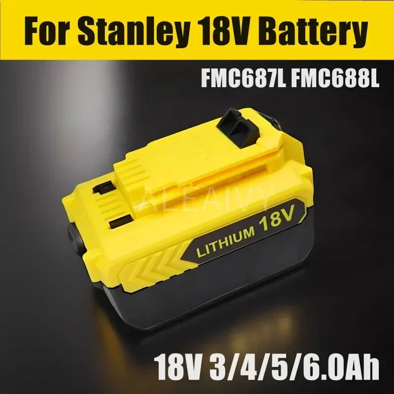 18V 3/4/5/6.0AH pre Stanley bezdrôtové vŕtanie nabíjateľnú batériu FMC687L FMC688L STANLEY ELEKTRICKÁ BATTERIÁLNA batéria Stanley