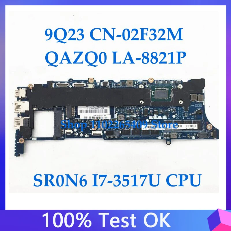 2F32M 02F32M CN-02F32M Vysoká kvalita pre XPS 12 9Q23 Základná doska laptop qAZQ0 LA-8821P s SR0N6 i7-3517U 8G 100% 100% úplná testovaná OK