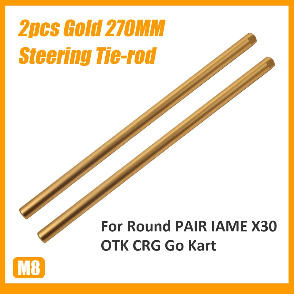 2pcs m8*270 mm riadiace kravaty zlato pre 270 mm pár IAME X30 OTK CRG Go KART