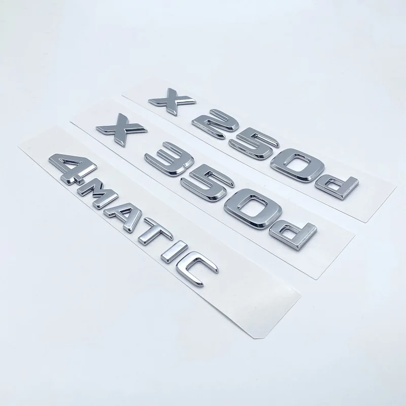 3D chrómové písmená x250d x350d 4matic Etition 1 Znak pre Mercedes Benz x Class Auto Fender Badge Trunk Tunk Pieskový štítok logo Logo