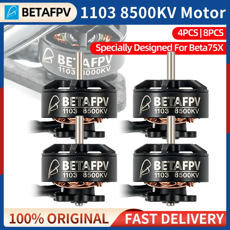 4/8ks betafpv 1103 8500KV bez kefy Motor Support 2S-4S LiP pre beta75x RC FPV DRONE DRON DOBER FRESTEYLE DRONE DRONE QUADCOPTER