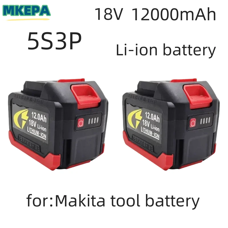 5S3P 18V Makita 18650 Lítiová batéria môže nabíjať 12 000 mAh. Batéria s vysokým prúdom a vysokým výtokom. Nabíjačka.