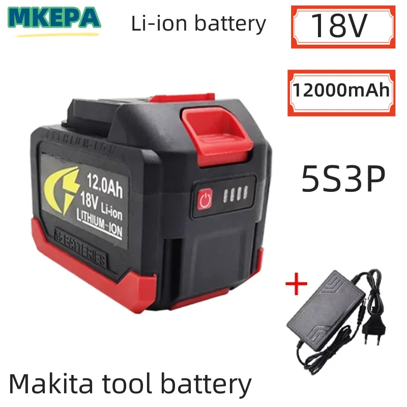 5S3P 18V Makita 18650 Lítiová batéria môže nabíjať 12 000 mAh. Batéria s vysokým prúdom a vysokým výtokom. Nabíjačka.