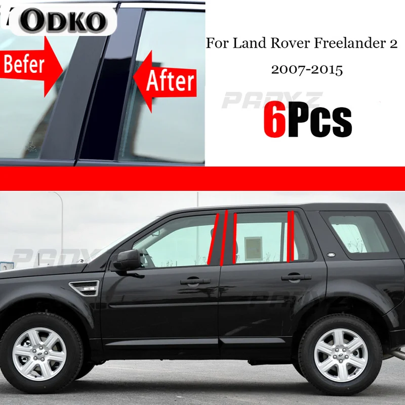 6ks leštené stĺpy stĺpiky vhodné pre Land Rover LR2 Freelander 2 2007 - 2015 Orezanie okna BC Stĺpka Nálepka