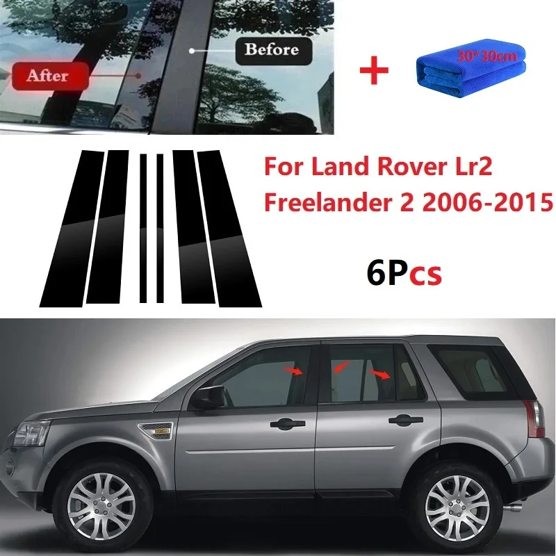 6pcs Gloss Black Window Tink Cover BC Stĺpka Fit Fit for Land Rover LR2 Freelander 2 2006-2015 leštené stĺpy