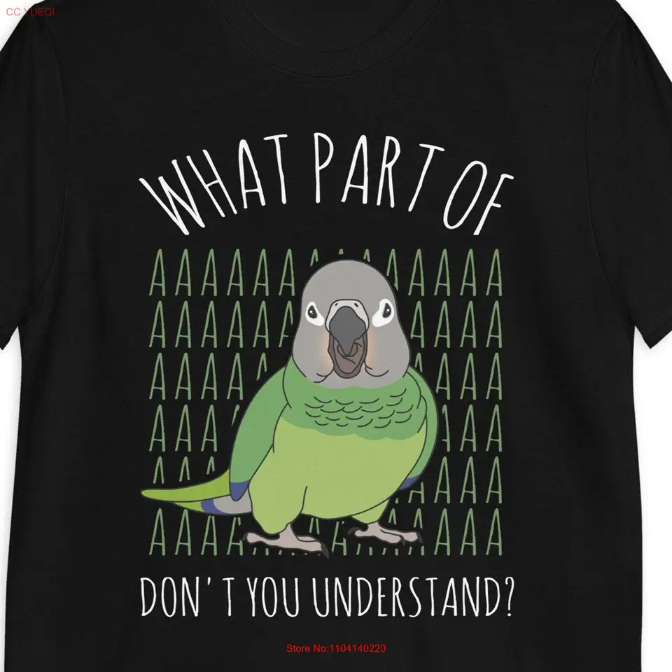 Aká časť aaaaa nerozumieš tričku Dusky Conure Tee Parrot Funny Birb Merch dlhé alebo krátke rukávy