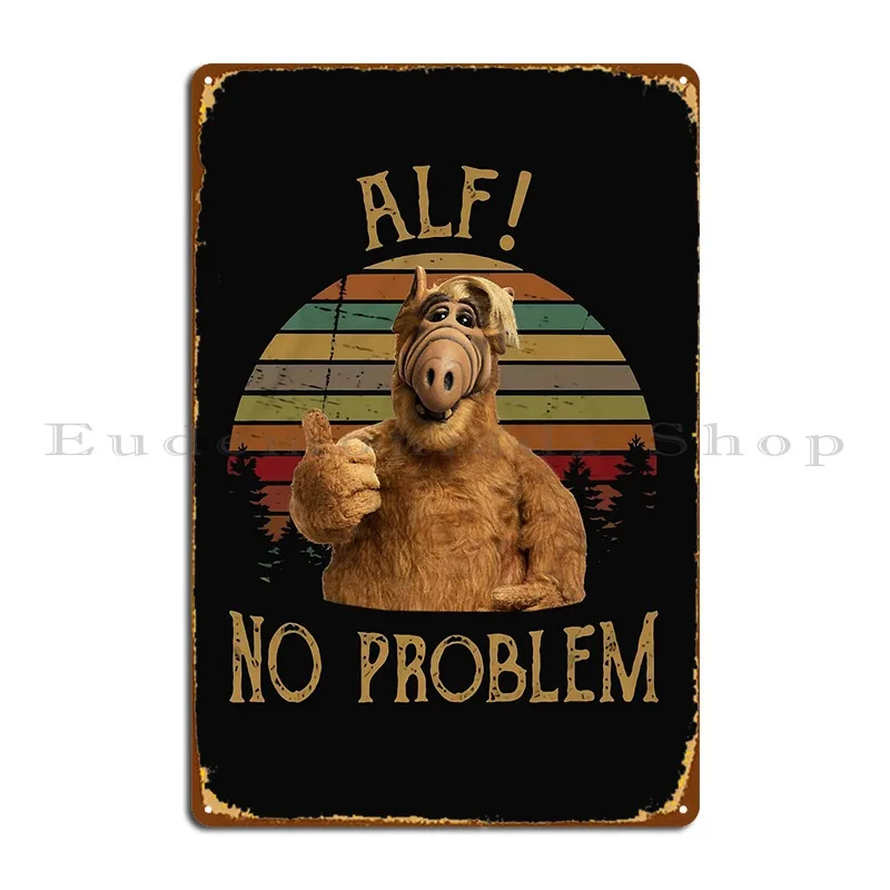 Alf mimozemšťan Žiadny problém vintage kovové znaky maľba nástenná jaskyňa tlačia