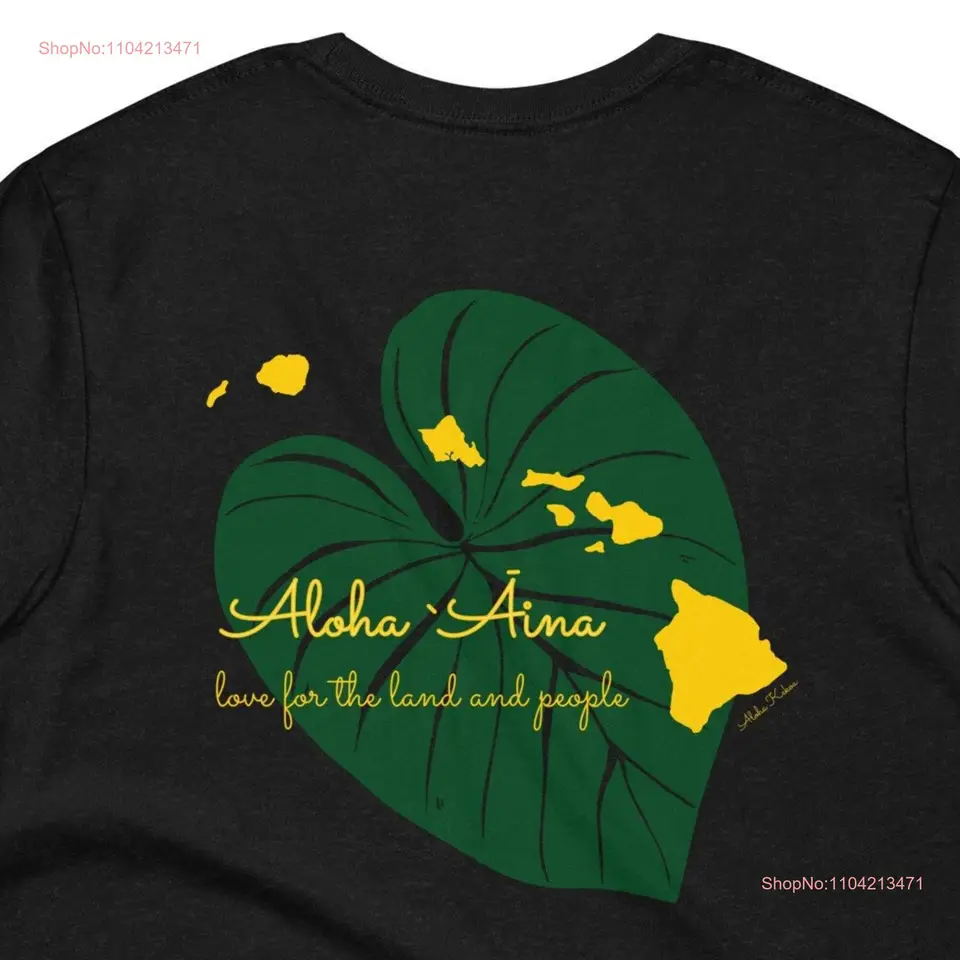 Aloha Aina T tričko Unisex fit kalo pre lásku k pôde a ľuďom miestnymi Havajmi kapu malama long alebo krátke rukávy