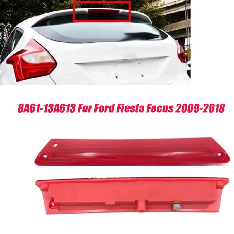 Auto LED tretia vysoká brzdová svetlo 8A61-13A613 pre Ford Fiesta Focus 2009-2018 MONT Zostava zadnej zadnej zadnej svetle