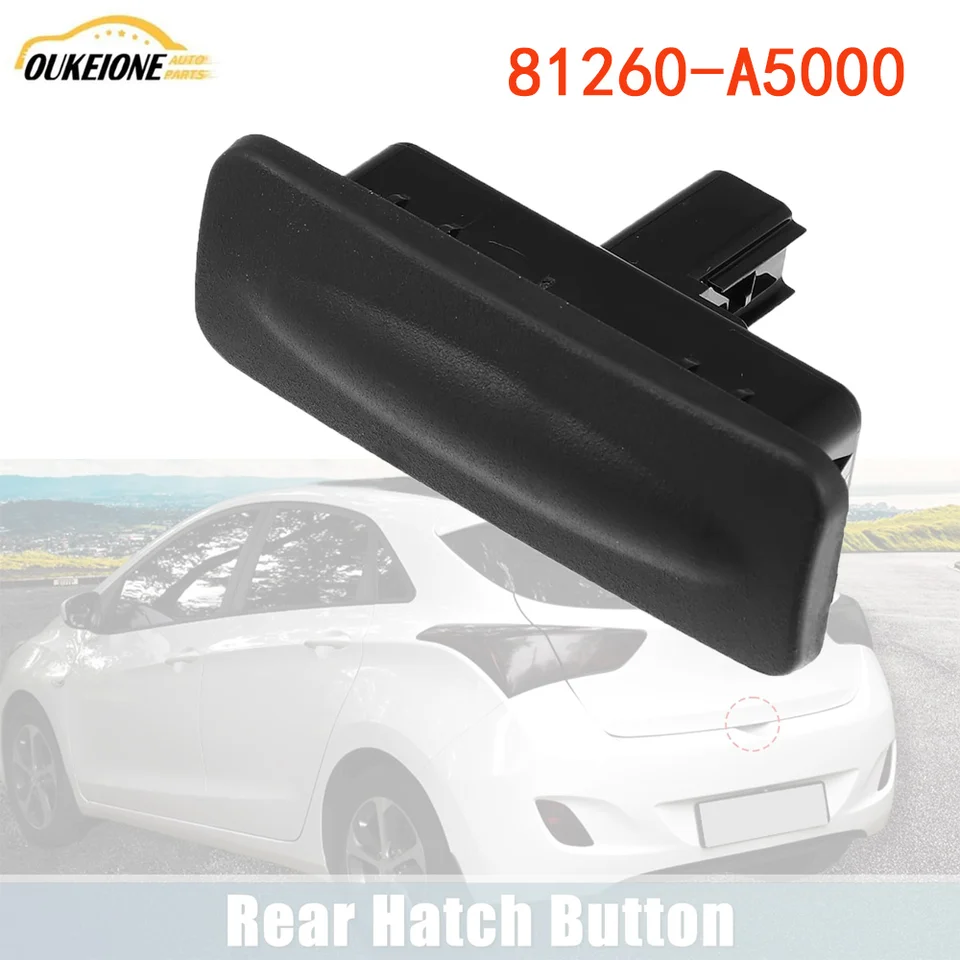 Automatické diely 81260-A5000 Zadný kmeňový zámok Spínač spínača Tailgate Tailgate Otvorenie pre Hyundai Elantra GT I30 KIA CEED 2013-2018