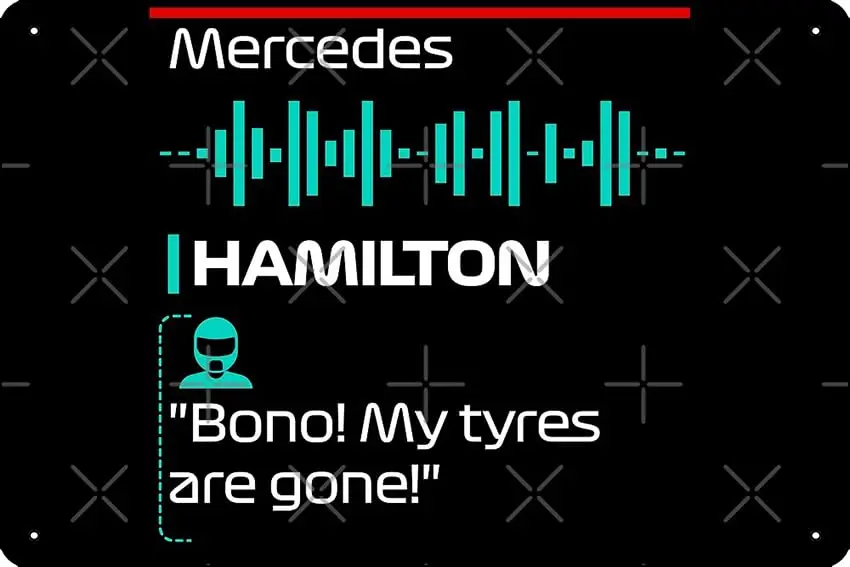Bono! Moje pneumatiky! - F1 Team Radio Quote Fotografická tlačová kovová plechová značka 12 x 8 palcov Funny Man Cave Domov Office Bar Decor