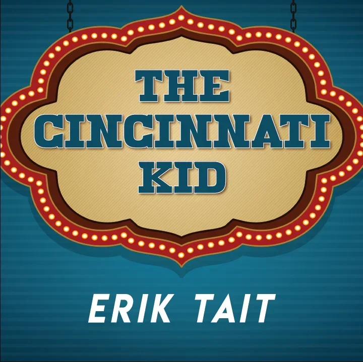 Cincinnati Kid od Erika Tait -magické triky