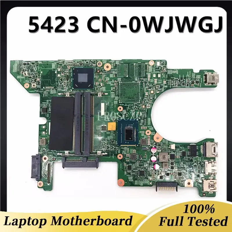 CN-0WJWGJ 0WJWGJ WJWGJ Vysoko kvalitná hlavná doska pre 14Z 5423 Základná doska 11289-1 W/SR0N9 I3-3217U CPU SJ8C 100% Ful