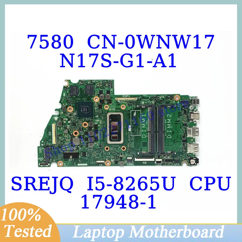 CN-0WNW17 0WNW17 WNW17 pre Dell 7580 s SREJQ I5-8265U CPU HAIN