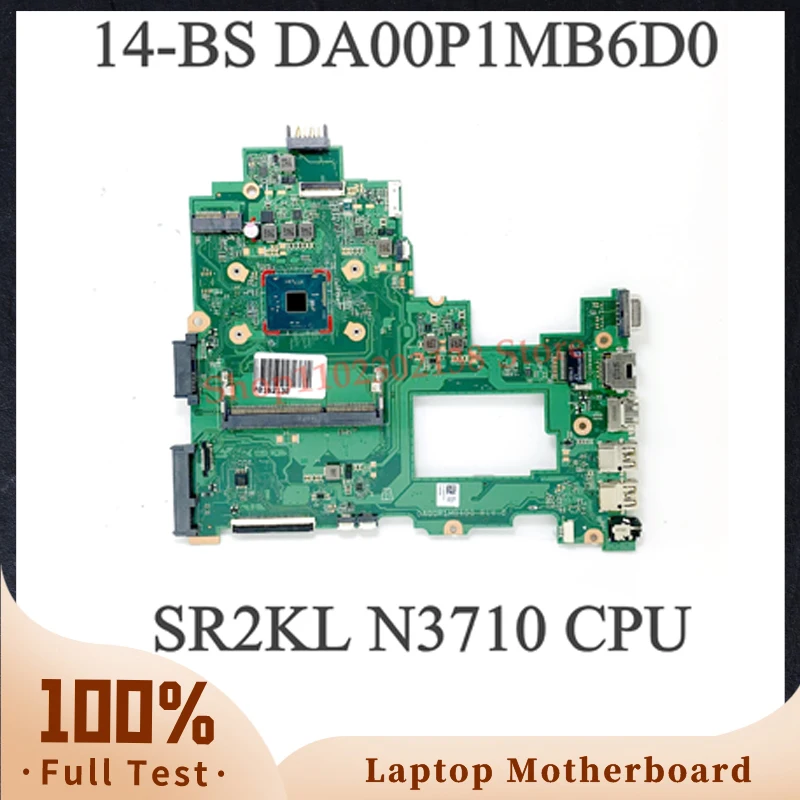 DA00P1MB6D0 s SR2KL N3710 CPU Vysoko kvalitná hlavná doska pre pavilón HP 240 G6 246 G6 14-BS LAPTOP Základná doska 100% fungujúca dobre fungujúca