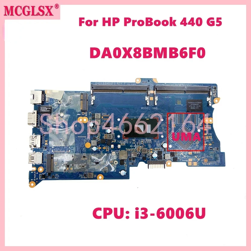 DA0X8BMB6F0 s CPU: I3-6006U Notebook HEACBOARD pre HP Probook 430 G5 440 G5 LAPTOP Testované OK PRACOVNÉ PRÁCA