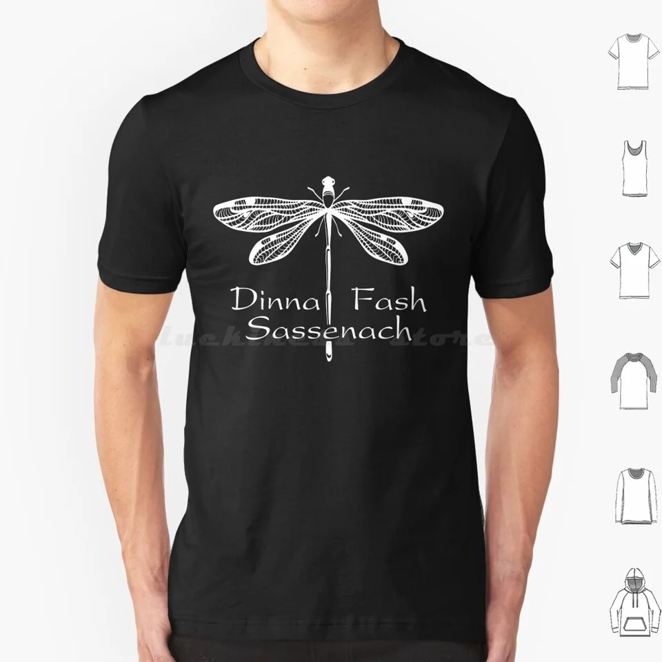 Dinna fash sassenach T tričko s veľkou veľkosťou 100% bavlnená výhrada Sassenach Dinna Fash Jamie Fraser Scottish Scotland Claire Fraser