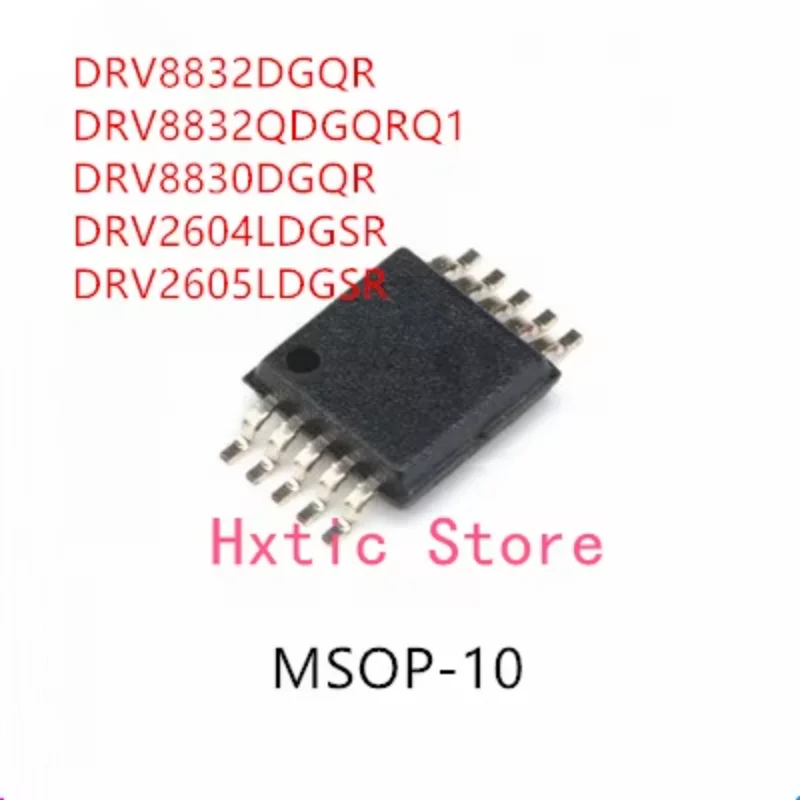DRV8832DGQR DRV8832QDGQRQ1 DRV8830DGQR DRV2604LDGSR DRV2605LDGSR DRV8830 DRV8832 DRV2604 DRV2605 MSOP-10