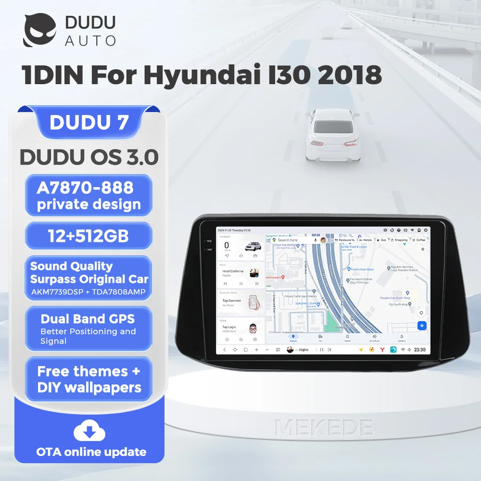 Duduauto Dudu7 Pure Android 13 pre Hyundai I30 2018 12+512 GB CAR Intelligent Navigation WiFi Wifi Wireless CarPlay Auto Dual Band GPS