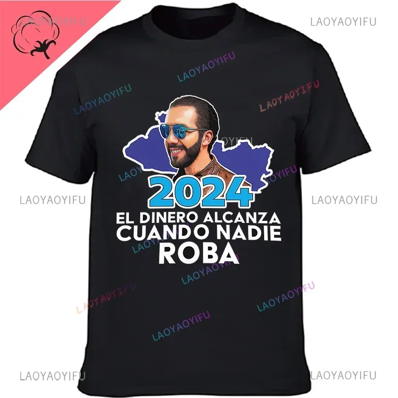 El Dinero Alcanza Cuando Nadie Roba Nayib Bukele 2024 Populárne tričko s dlhými alebo krátkymi rukávmi Top módna tlač Prispôsobené tričko Prispôsobené tričko