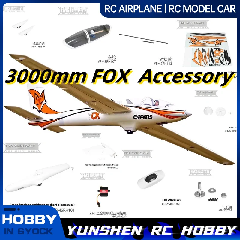 FMS 3000 mm Fox Aircraft Accessories, Front and Zadný trup, hlavné krídla, kokpit, čepele s plochým chvostom, kryty vrtule, nálepky