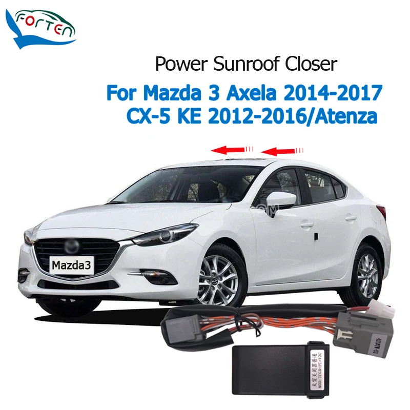 Forten Kingdom Car Auto Power Strešné okno Uzatvára sa bližšie k Mazda 3 Axela 2014-2022 / CX-5 KE 2012-2022 / Mazda 6 Atenza