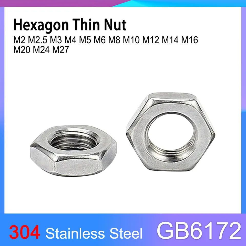 GB6172 A2-035 304 Hexagon Hexagon Hexagon Hexagon Ploché hexové orechy M2 M2,5 m3 m4 m6 m8 m10 m12 M14 M16 M20 M24 M27