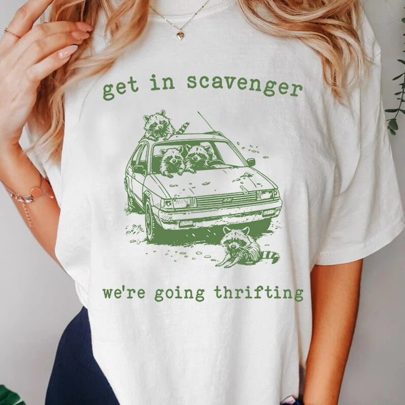 Get In Scavenger Ideme chváliť retro tričko Funny racon odpadky panda grafické tričká Vintage zvierací tričko Unisex