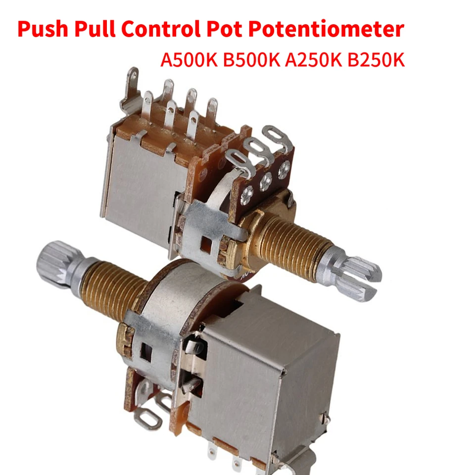 Gitarové snímanie A500K B500K A250K B250K Push Pull Guitar Control Potentiometer pre elektrické gitarové prístrojové príslušenstvo