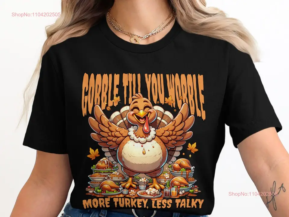 Gobble, kým nebudete kolísavé vďakyvzdania tričko More Turecko menej rozprávkové vtipné roztomilé oblečenie dlhé alebo krátke rukávy