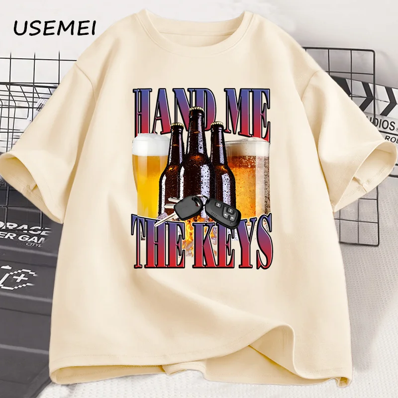Hand Me the Keys Funny Meme T-tričká Tričko na pivo Trshirt Pitie Humor Party T tričko Grafické tričko Drunk Driving Meme Tshirt