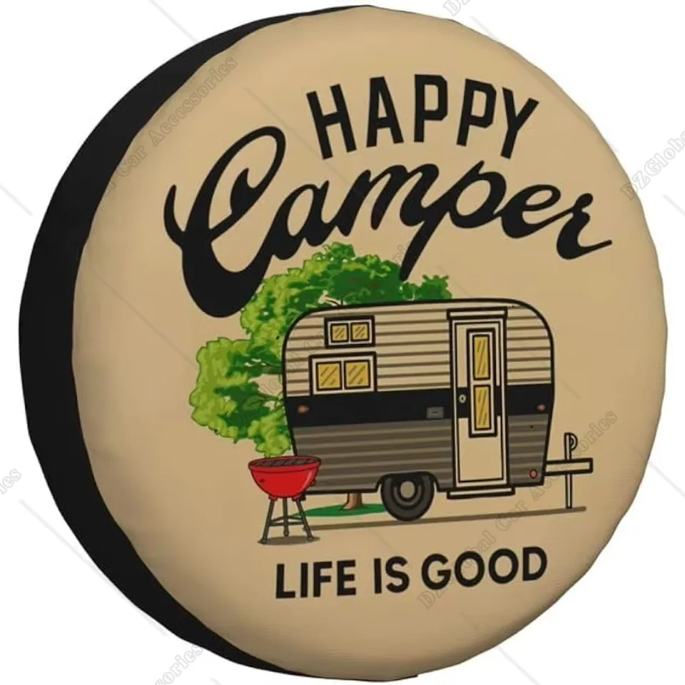 Happy Camper Life Is Good Suver Pneurape Cover Cover Weather odolný v oblasti poveternostných chránených kolies pre RV Camper Traveler SUV Truck SUV Truck