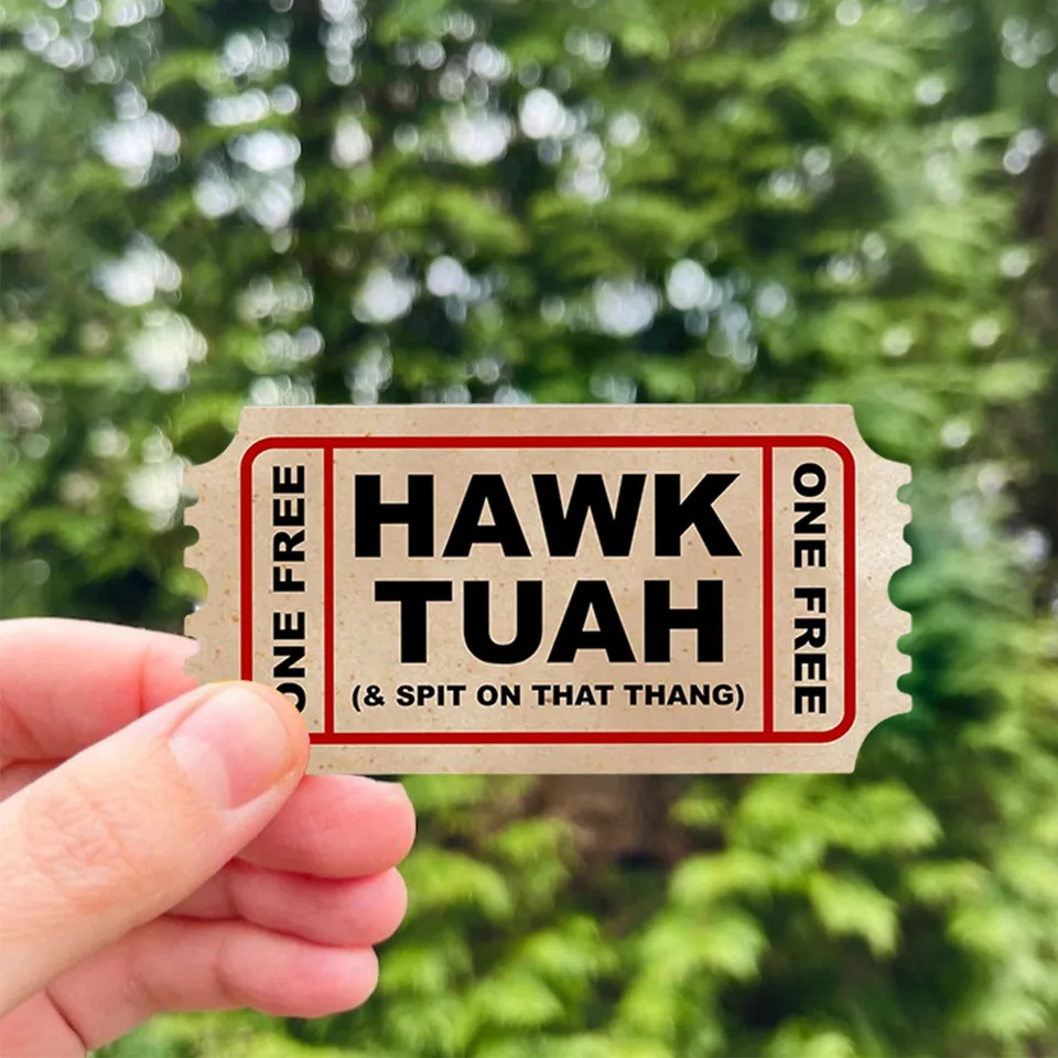 Hawk Tuah Sticker pľuva na tom lístku Thang do Hawk Tuah a pľuvajte na tom thang na výročie žartu