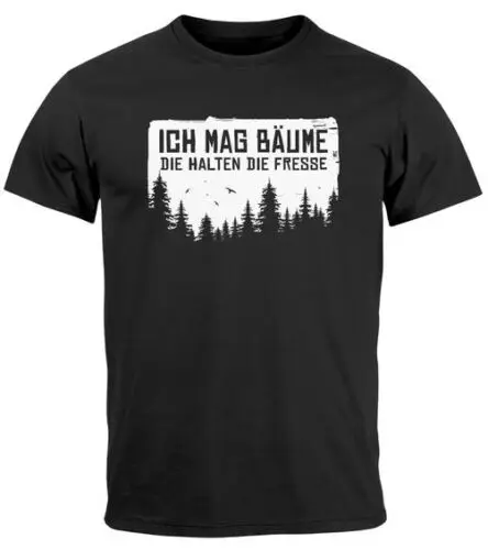Herren tričko MIT Spruch Lustig Ich Mag Bäume Sarkasmus Ironie Wald Outdoor