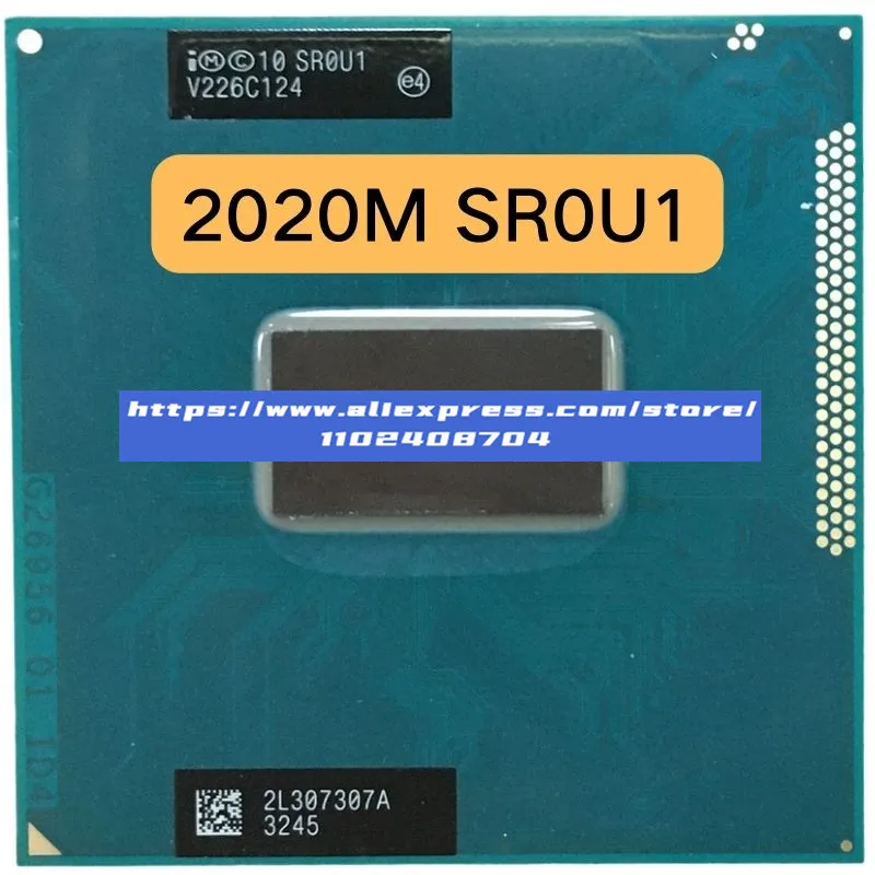 Intel Pentium 2020M SR0U1 SR0VN SR0VN SR184 CPU LAPTOP Dual Core Dual Thread 2M 35W Socket G2 / RPGA988B
