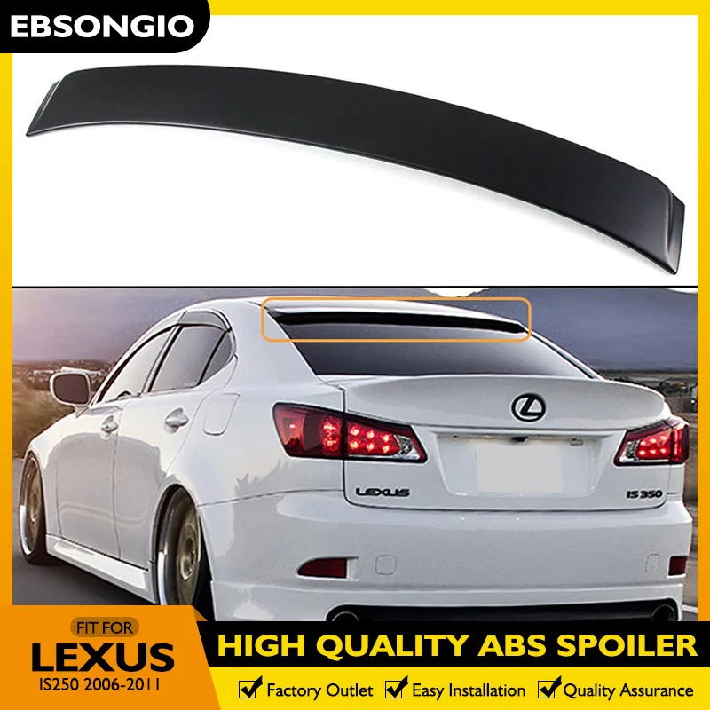 IS250 Zadná strecha spojlera Hodí sa na roky 2006-2011 Lexus IS 250/350/ ISF F Sport VIP Style Zadné okno strecha Top spoiler uhlíkových vlákien