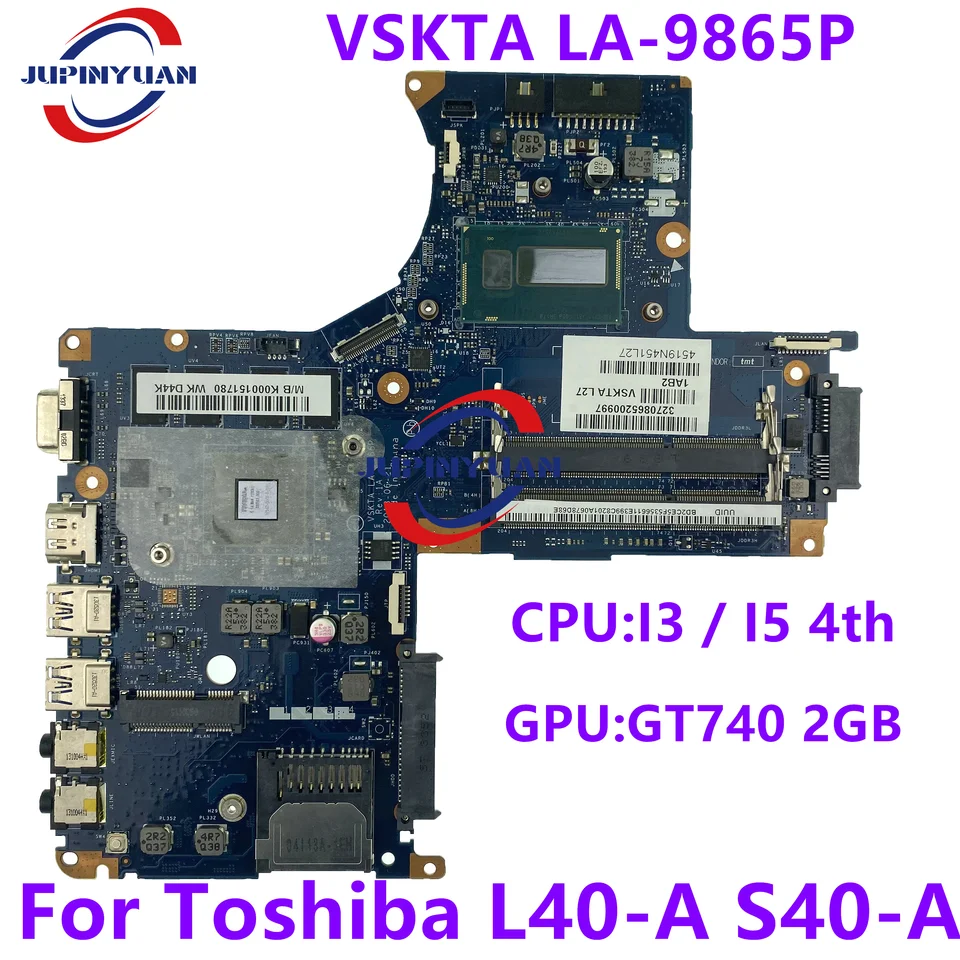 K000151780 VFKTA LA-9865P s i3 i5 4. CPU pre satelit Toshiba satelit L40-A L45-A S40T-A notebook pre notebook PC PC HOCNÁ DOPORNÁ KOSPOY