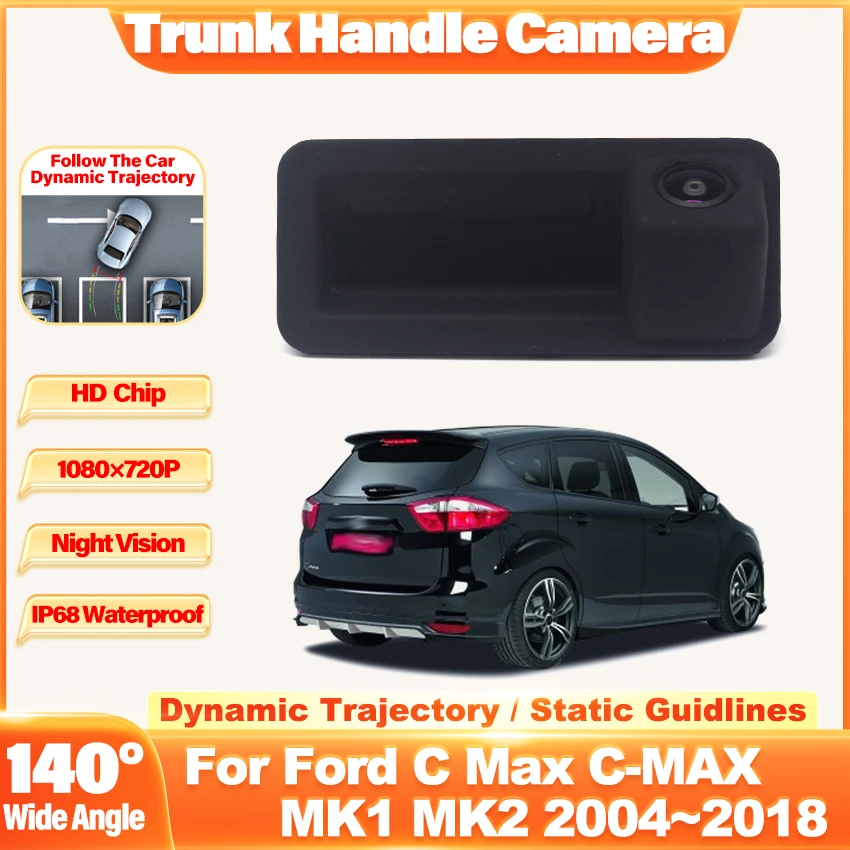 Kamera s rukoväťou kufra pre Ford C Max C-Max MK1 MK2 2004 ~ 2014 2015 2016 2017 2018 2018 HD CCD Vodotesný záložný záložný výhľad parkovacia kamera