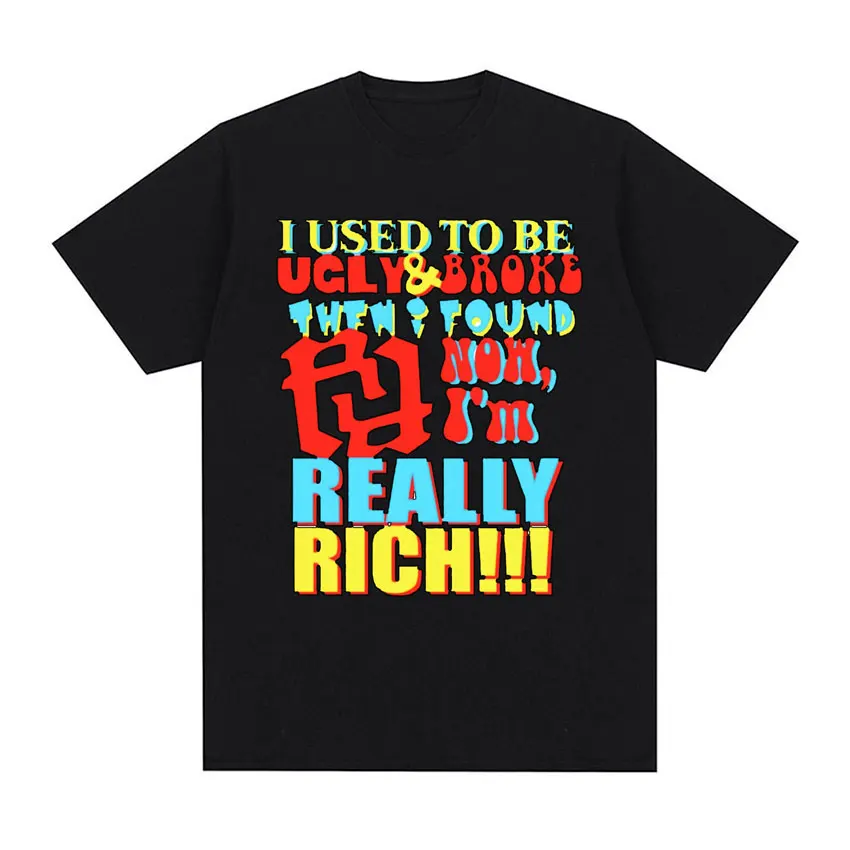 Kankan rr som bol škaredý a zlomil som naozaj bohaté grafické tričko Men Menžené módne hip hop nadmerne veľké tričko s krátkym rukávom y2k
