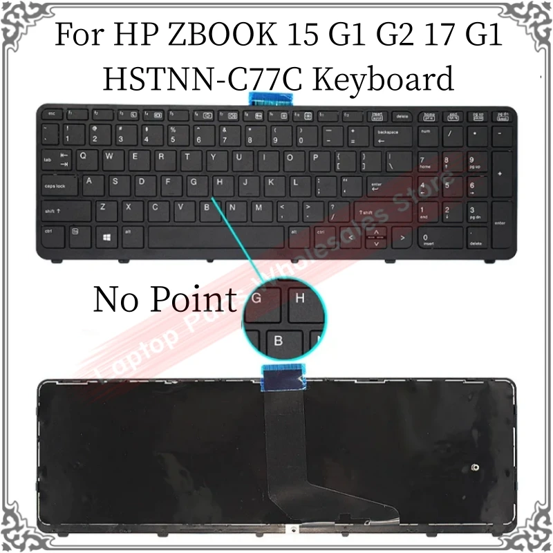 Klávesnica v USA pre notebook pre HP Zbook 15 G1 G2 17 G1 HSTNN-C77C US Klávesnica bez podkrytej klávesnice