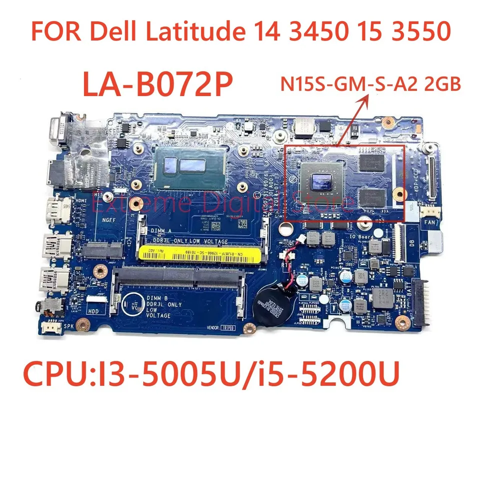 LA-B072P pre Dell Latitude 14 3450 15 3550 Zápisková doska Základná doska s I3 I5 CPU N15S-GM-S-A2 2 GB 100% Testovaná OK