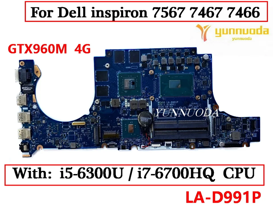 LA-D991P pre Dell Inspiron 7567 7467 7466 Základná doska laptop s i5-6300U i7-6700HQ CPU GTX960M 4G GPU 100% testovaná