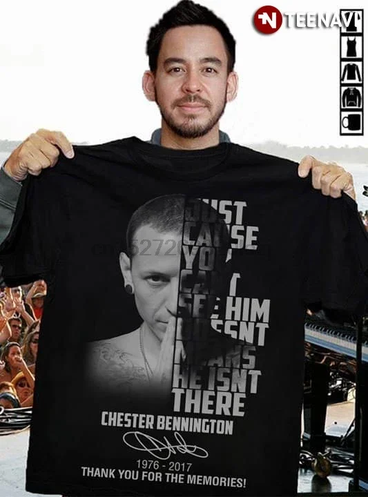 Len preto, že ho nevidíš, neznamená, že tam nie je tričko Chester Bennington