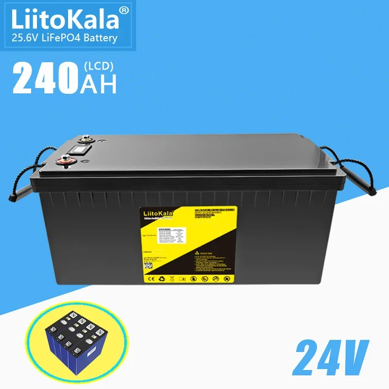 Liitokala 25.6v240AH LIFEPO4 Cyklus batérie 6000+ RV Energia Storage Nabíjateľná batéria Vstavaná v BMS pre elektrické svetlá