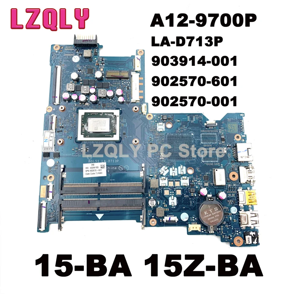 LZQLY 903914-001 902570-601 902570-001 LA-D713P HLAVNÁ ROZDAČKA PRE HP 15-BA 15Z-BA LAPTOP so základnou doskou A12-9700P CPU US 48,00 USD