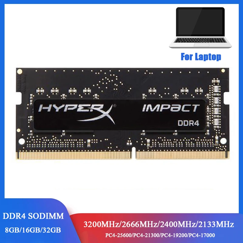 Memoria DDR4 notebook RAM 8GB 16 GB 32 GB 3200MHz 2133 2400 2666MHz Pamäť prenosného počítača 260pins 1,2 V PC4-25600 DDR4 SODIMM HYPERX RAMS